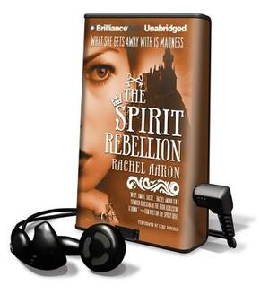 The Spirit Rebellion by Rachel Aaron