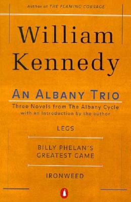 An Albany Trio by William Kennedy