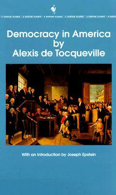 Democracy in America: The Complete and Unabridged Volumes I and II by Alexis de Tocqueville