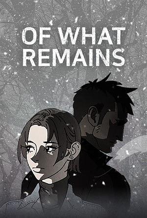 Of What Remains by Sillvi Studios