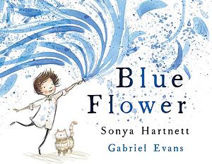 Blue Flower by Sonya Hartnett