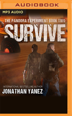 Survive: A Post-Apocalyptic Alien Survival Novel by Jonathan Yanez