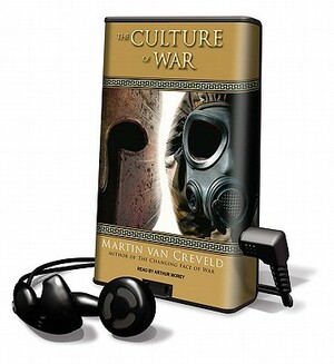 The Culture of War by Martin van Creveld