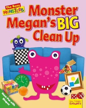 Monster Megan's Big Clean Up: Have Fun with Shapes by Dee Reid