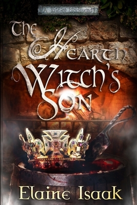 The Hearth Witch's Son by Elaine Isaak