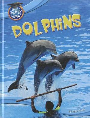Dolphins by Ruth Owen