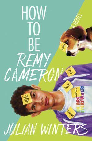 How to Be Remy Cameron by Julian Winters