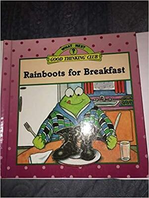 Rainboots for Breakfast by Marcia Leonard