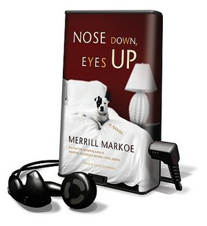 Nose Down, Eyes Up by Merrill Markoe