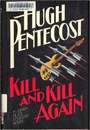Kill and Kill Again by Hugh Pentecost