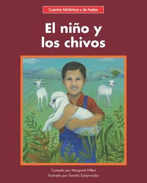 El Nino y los Chivos = The Child and the Goats by Margaret Hillert