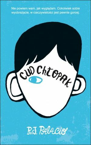 Cud chłopak by Maria Olejniczak-Skarsgård, R.J. Palacio