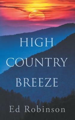 High Country Breeze by Ed Robinson