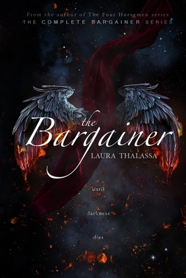 The Bargainer: The Complete Series by Laura Thalassa