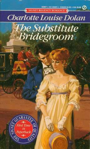 The Substitute Bridegroom by Charlotte Louise Dolan