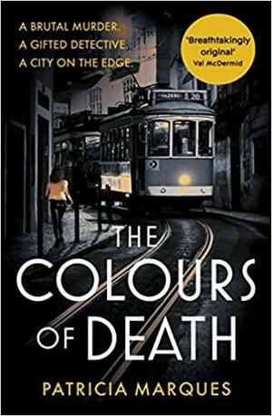 The Colours of Death by Patricia Marques