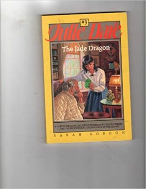 The Jade Dragon by Sarah Gordon