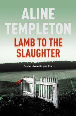 Lamb to the Slaughter by Aline Templeton