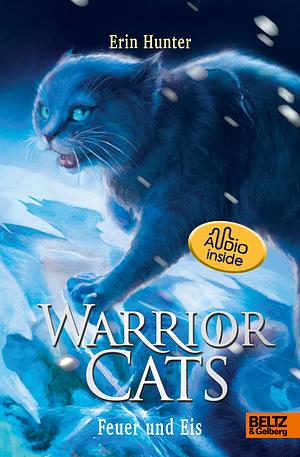 Warrior Cats. Feuer und Eis: I, Band 2 by Erin Hunter