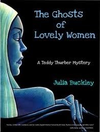 The Ghosts of Lovely Women by Julia Buckley