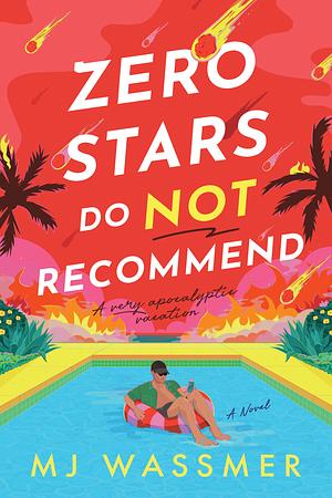 Zero Stars, Do Not Recommend by MJ Wassmer