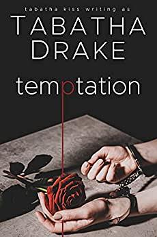 Temptation by Tabatha Drake, Tabatha Kiss