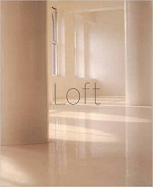 Loft by Mayer Rus, Paul Warchol, Paul Worchol