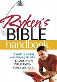 Ryken's Bible Handbook by Philip Graham Ryken, Leland Ryken