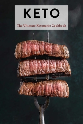 Keto: The Ultimate Cookbook by Cider Mill Press