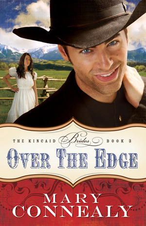 Over the Edge by Mary Connealy