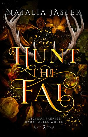 Hunt the Fae by Natalia Jaster