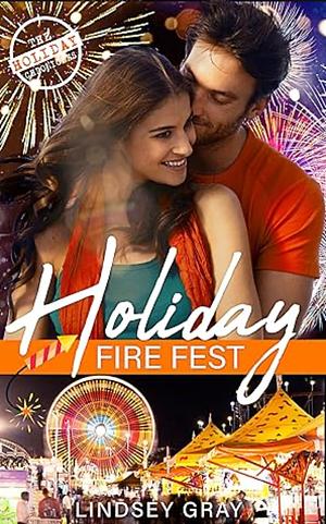 Holiday Fire Fest by Lindsey Gray