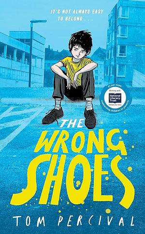 The Wrong Shoes by Tom Percival