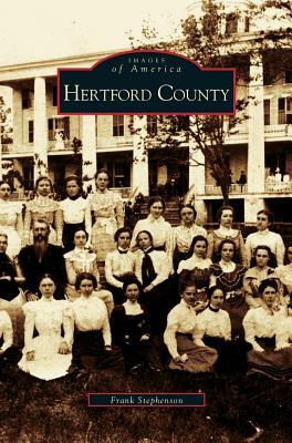 Hertford County by E. Frank Stephenson, Frank Stephenson