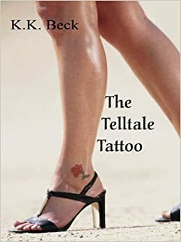 The Tell-Tale Tattoo and Other Stories by K.K. Beck