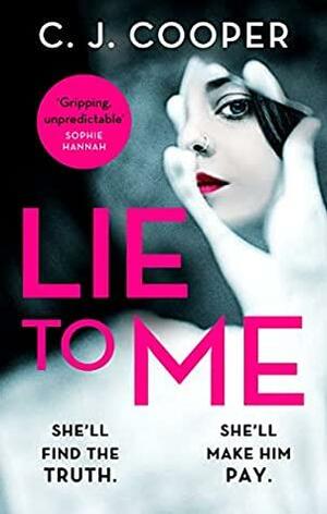 Lie To Me by C.J. Cooper