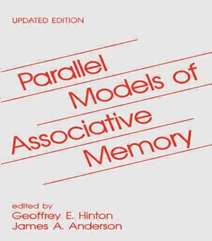 Parallel Models of Associative Memory: Updated Edition by 