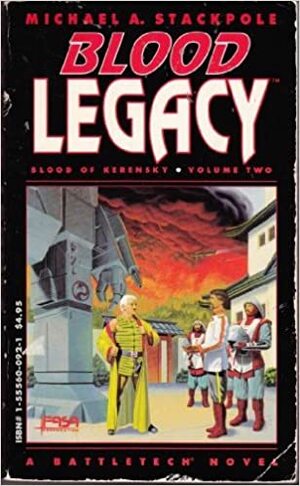 Blood Legacy by Michael A. Stackpole