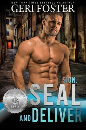 Sign, Seal and Deliver by Geri Foster, Geri Foster