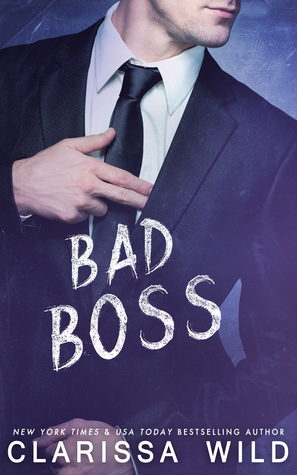 Bad Boss by Clarissa Wild