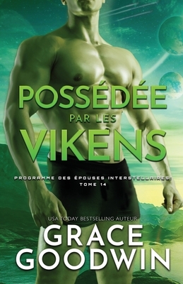 Possédée par les Vikens: (Grands caractères) by Grace Goodwin