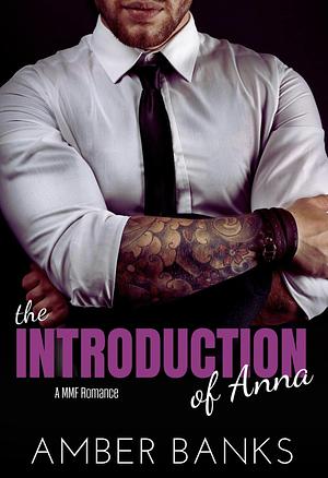 The Introduction of Anna by Amber Banks