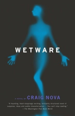 Wetware by Craig Nova