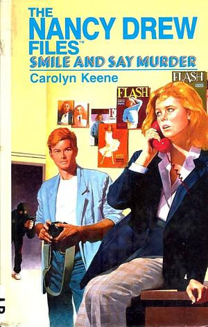 Smile and Say Murder by Carolyn Keene