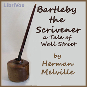 Bartleby the Scrivener: a tale of Wall Street by Bob Neufeld, Herman Melville
