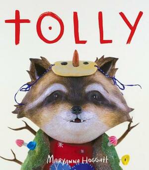 Tolly by Maryanna Hoggatt