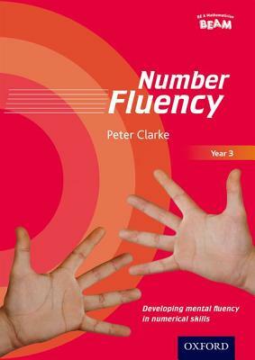 Number Fluency Year 3 Developing Mental Fluency in Numerical Skills by Peter Clarke
