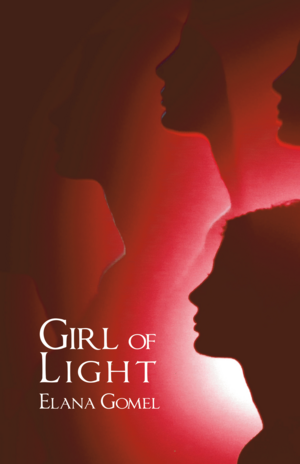 Girl of Light by Elana Gomel
