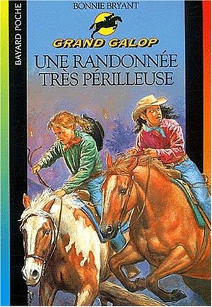 Une randonnée très périlleuse by Bonnie Bryant