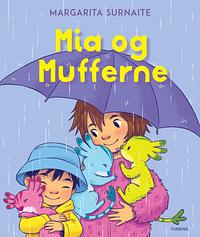 Mia og Mufferne by Margarita Surnaite